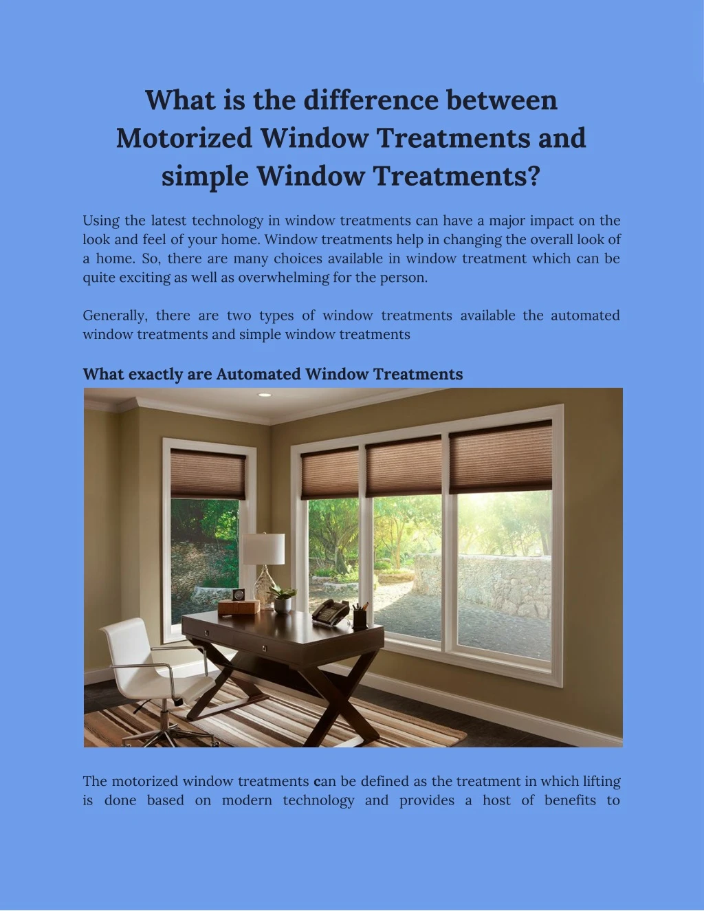 what is the difference between motorized window