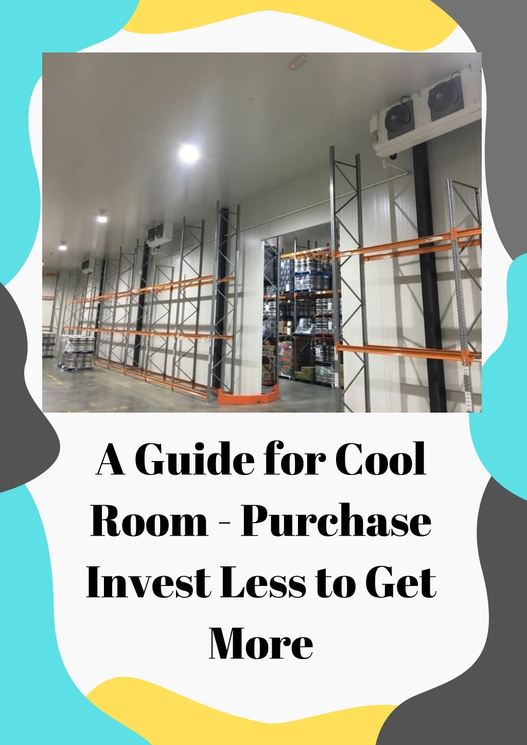 a guide for cool room purchase invest less