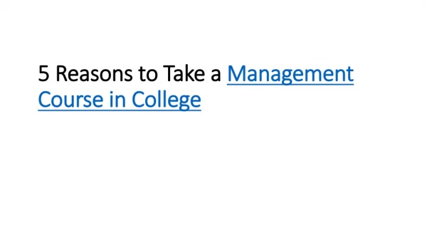 5 Reasons to Take a Management Course in College