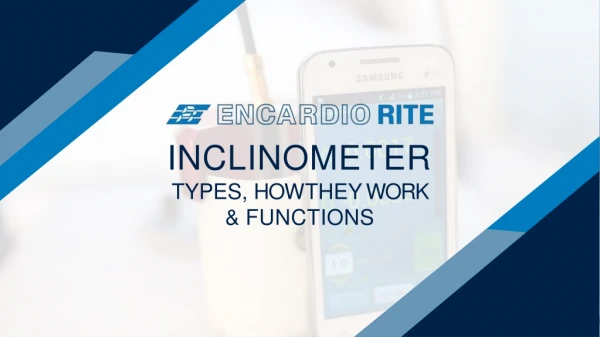 Inclinometers Types, How They Work, & Functions