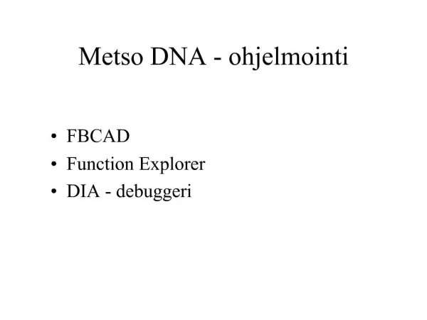 Metso DNA - ohjelmointi