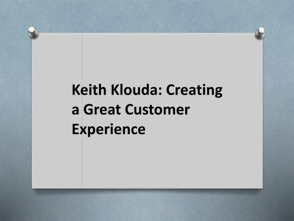 Keith Klouda: Great Customer Experience