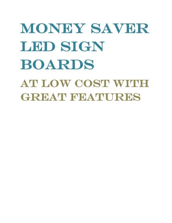 Money Saver Led Sign Boards at Low Cost With Great Features