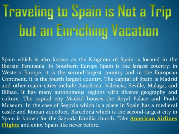 Traveling to Spain is Not a Trip but an Enriching Vacation