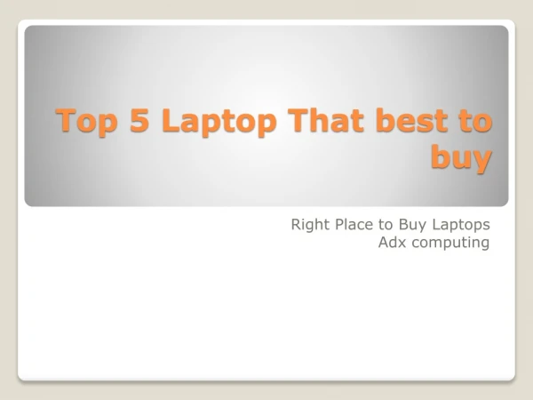 Top 5 Laptop that you should buy