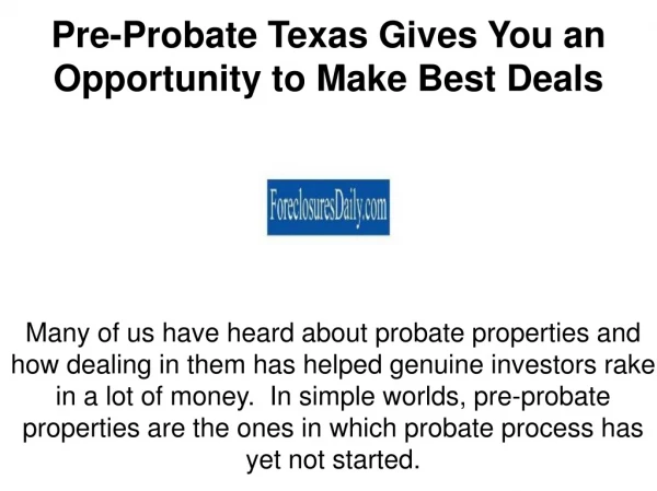 Pre-Probate Texas Gives You an Opportunity to Make Best Deals