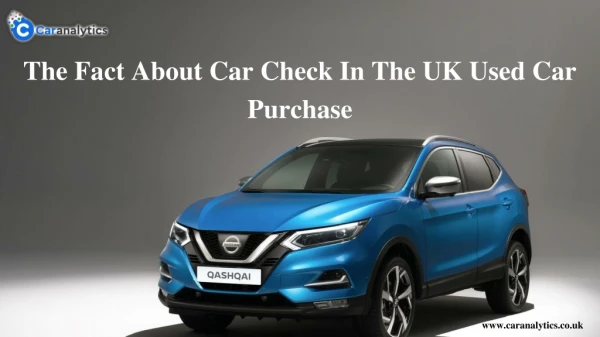 The Fact About Car Check In The UK Used Car Purchase