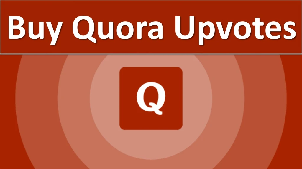 buy quora upvotes