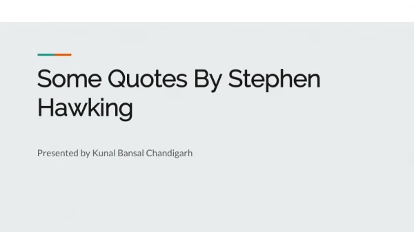 Stephen Hawking quotes by Kunal Bansal Chandigarh