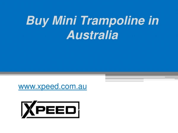 Buy Mini Trampoline in Australia - www.xpeed.com.au