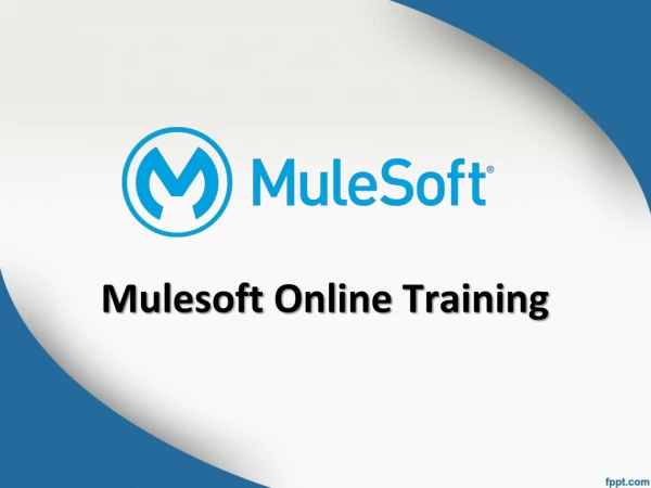 Mulesoft Online Training , MuleSoft ESB online training, Mule 4 Online Training