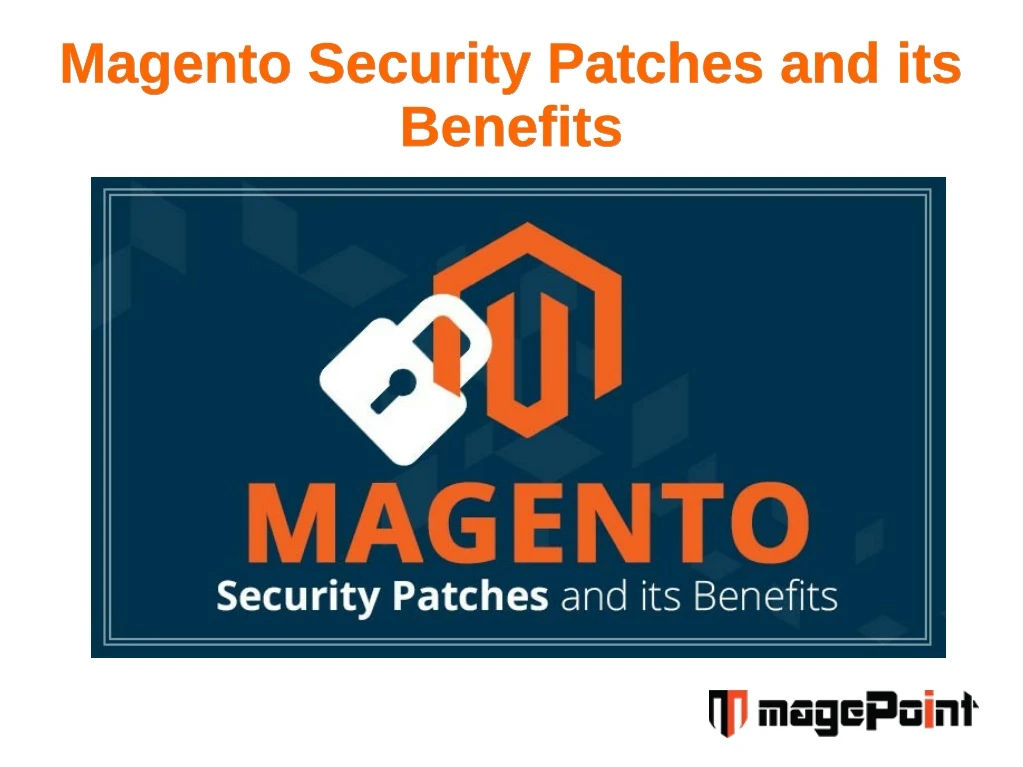 magento security patches and its magento security