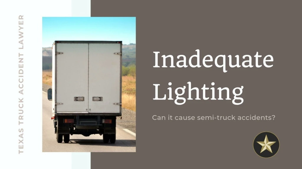 inadequate lighting can it cause semi truck accidents