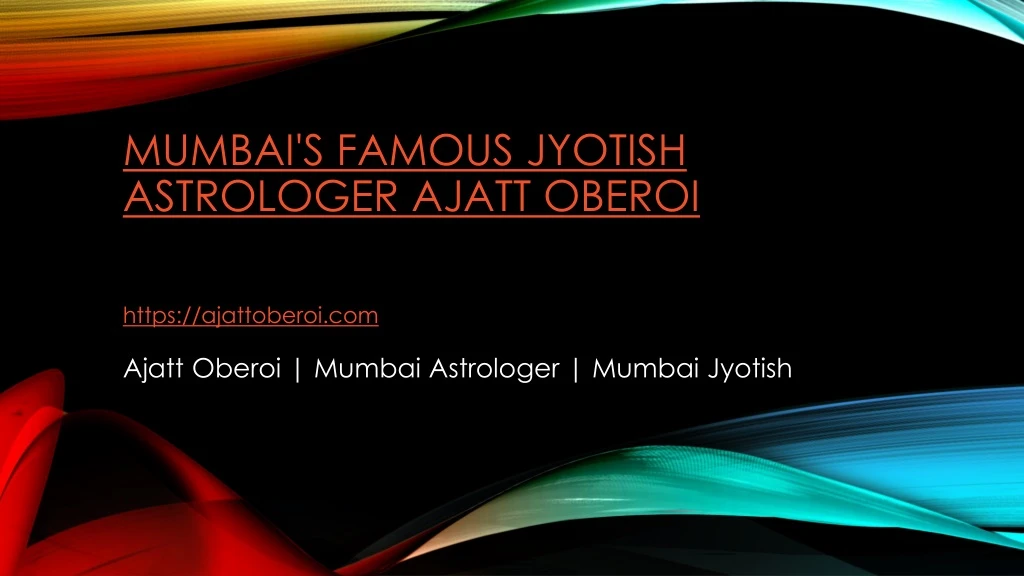 mumbai s famous jyotish astrologer ajatt oberoi