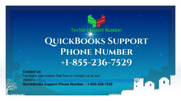 Dial QuickBooks Support Phone Number 1-855-236-7529 in case you want assistance for QuickBooks errors