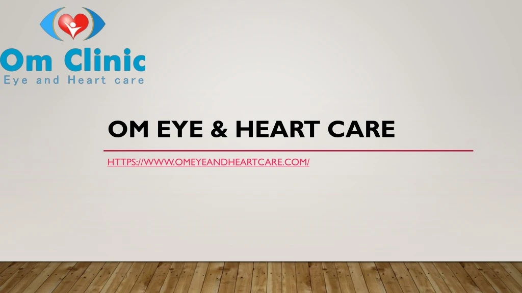 om eye heart care