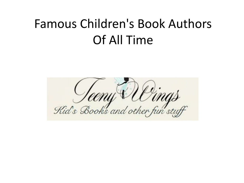 famous children s book authors of all time