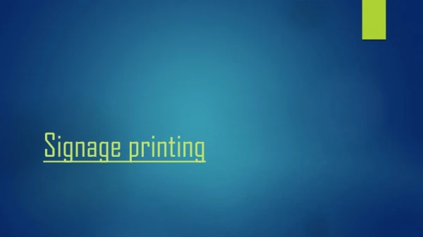 Sinage Printings