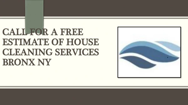 Cleaning services Bronx NY | Call for a Free Estimate