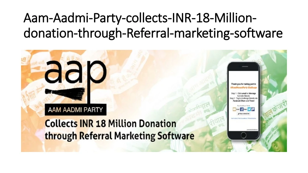 aam aadmi party collects inr 18 million donation through referral marketing software