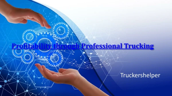 Profitability through Professional Trucking