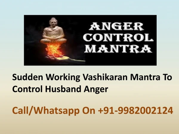 Sudden Working Vashikaran Mantra To Control Husband Anger