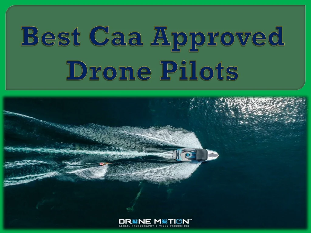 best caa approved drone pilots