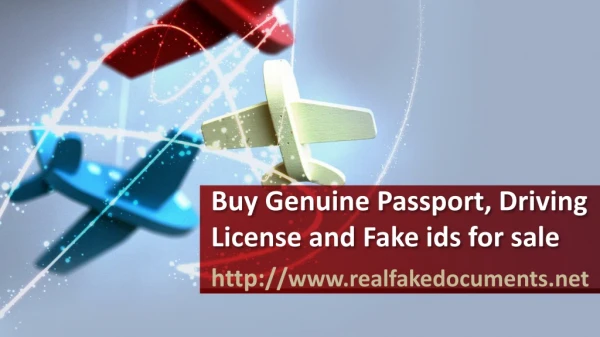 Buy Genuine Passport, Driving License and Fake ids for sale