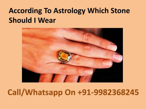 According To Astrology Which Stone Should I Wear