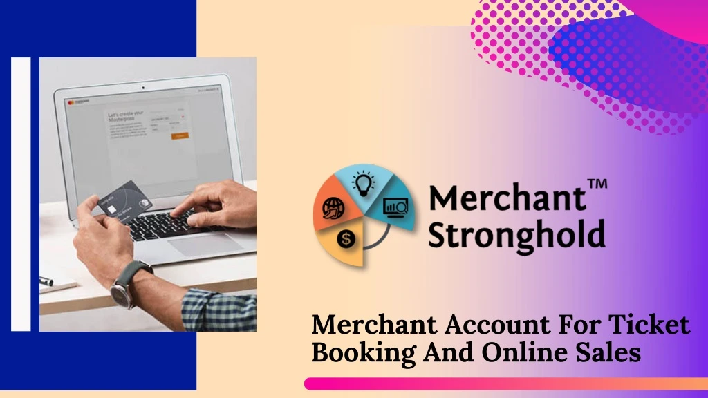 merchant account for ticket booking and online