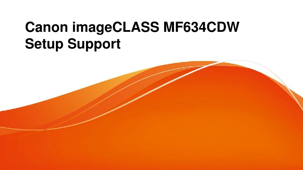 canon imageclass mf 634 cdw setup support