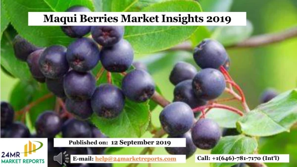 Maqui Berries Market Insights 2019