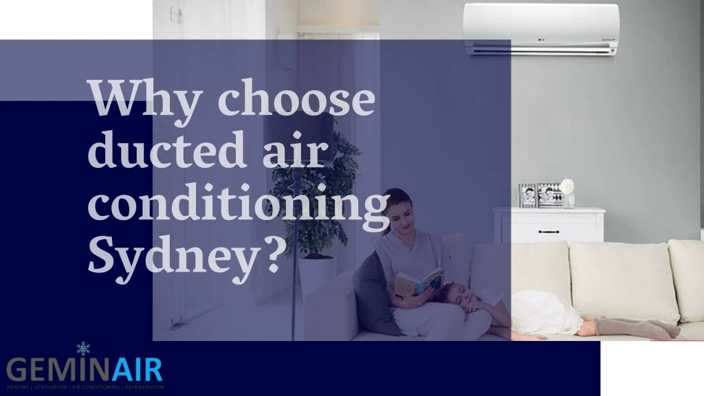 why choose ducted air conditioning sydney
