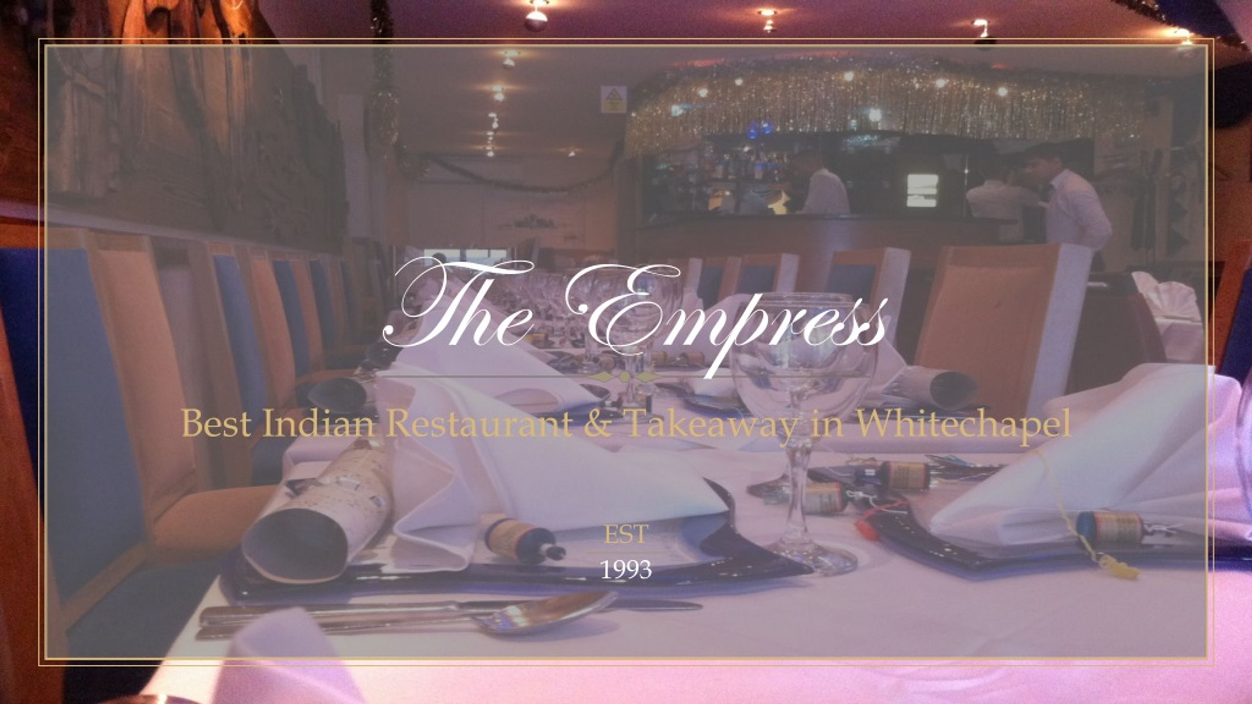 PPT - The Empress - Best Indian Restaurant & Takeaway in Whitechapel ...