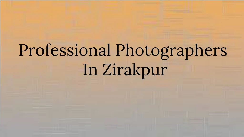 professional photographers in zirakpur