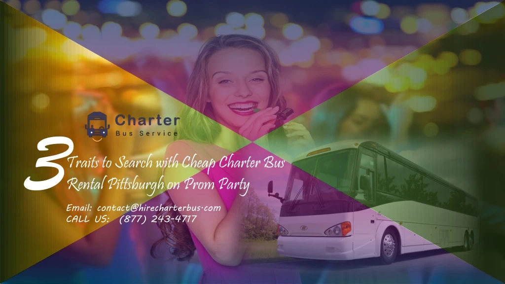 traits to search with cheap charter bus rental