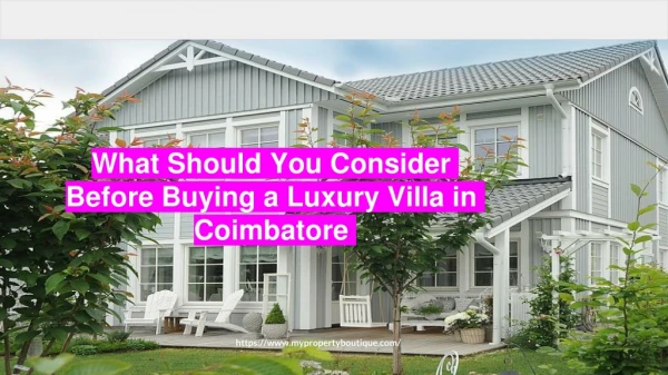 What Should You Consider before Buying a Luxury Villa in Coimbatore?