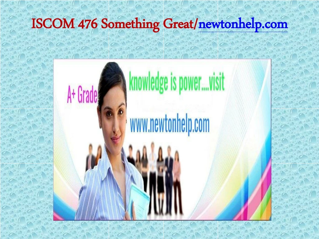 iscom 476 something great newtonhelp com