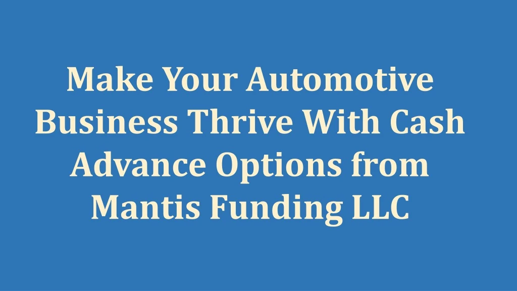 make your automotive business thrive with cash