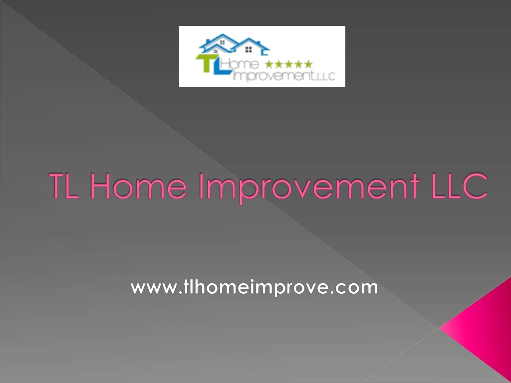 tl home improvement llc