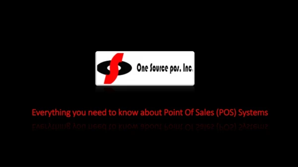 Everything you need to know about Point Of Sales (POS) Systems