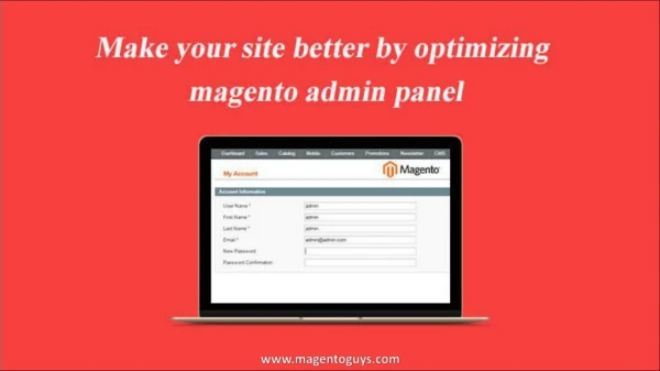 Optimize Magento Admin Panel for Maximum Speed And Performance
