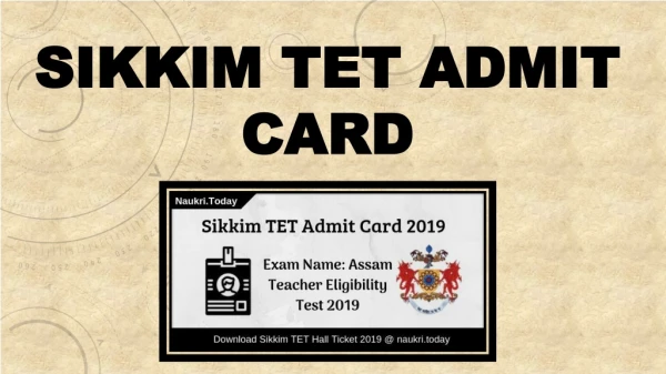Sikkim TET Admit Card 2019 | Sikkim Teacher Eligibility Test Exam Date