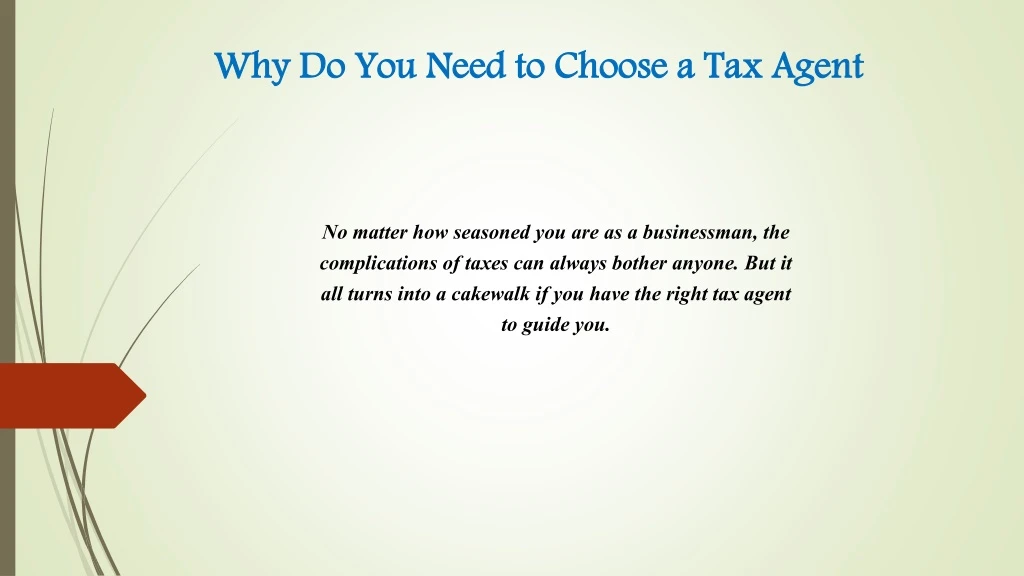 why do you need to choose a tax agent