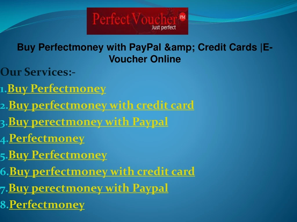 buy perfectmoney with paypal amp credit cards