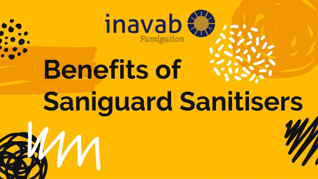 benefits of saniguard s anitisers