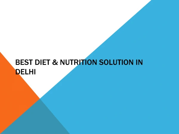 Best Diet & Nutrition Solution in Delhi
