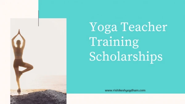 Yoga Teacher Training Scholarships | YTTC Scholarships In India