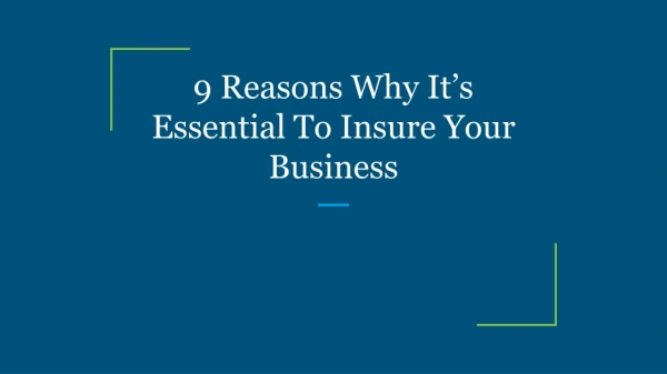 9 Reasons Why It’s Essential To Insure Your Business