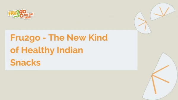 Healthy Indian Snacks That Eveyone Should Know | FRU2go